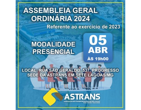 EDITAL DE CONVOCAÇÃO PARA 1ª ASSEMBLÉIA GERAL ORDINÁRIA DO ANO DE 2024