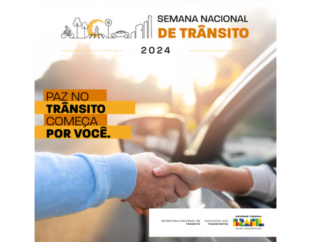 Ministério dos Transportes abre oficialmente a Semana Nacional de Trânsito